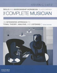 Skills and Musicianship Workbook to Accompany the Complete Musician
