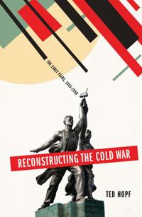 Reconstructing the Cold War
