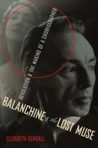 Balanchine and the Lost Muse