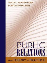 Public Relations: From Theory to Practice