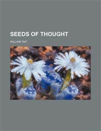 Seeds of Thought