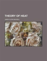 Theory of Heat