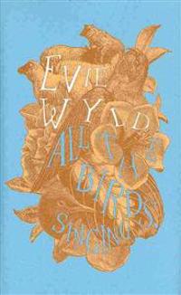 All the Birds, Singing