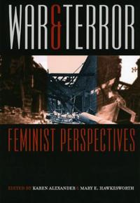 War and Terror: Feminist Perspectives