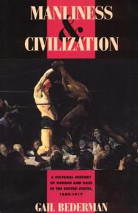 Manliness and Civilization