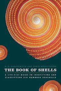 The Book of Shells: A Life-Size Guide to Identifying and Classifying Six Hundred Seashells