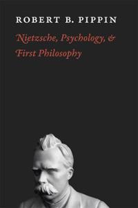 Nietzsche, Psychology, and First Philosophy