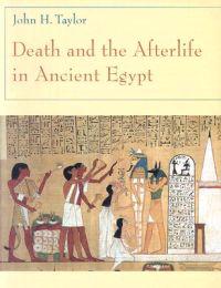 Death and the Afterlife in Ancient Egypt