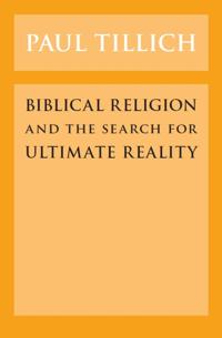 Biblical Religion and the Search for Ultimate Reality