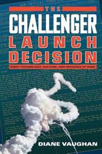 The Challenger Launch Decision