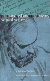 One Hundred and One Poems by Paul Verlaine