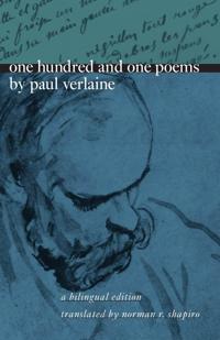 One Hundred and One Poems by Paul Verlaine