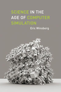 Science in the Age of Computer Simulation