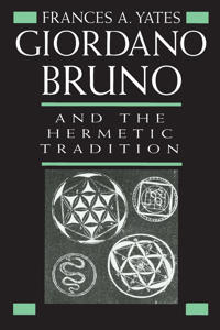 Giordano Bruno and the Hermetic Tradition