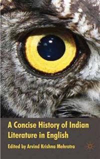 A Concise History of Indian Literature in English