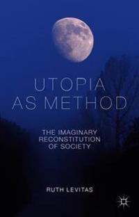 Utopia as Method