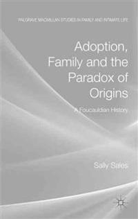 Adoption, Family and the Paradox of Origins