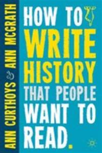 How to Write History That People Want to Read