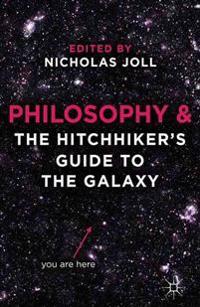 Philosophy and the Hitchhiker's Guide to the Galaxy