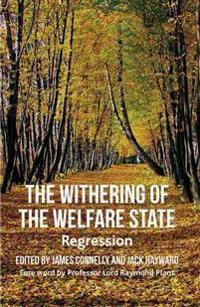 The Withering of the Welfare State