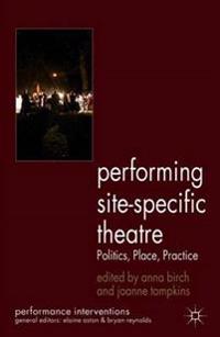 Performing Site-Specific Theatre