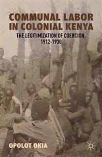 Communal Labor in Colonial Kenya