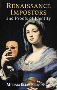 Renaissance Impostors and Proofs of Identity