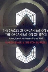 The Spaces of Organisation and the Organisation of Space