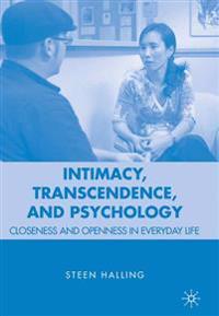 Intimacy, Transcendence and Psychology