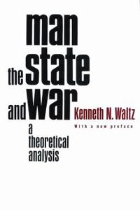 Man, the State and War