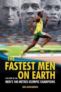 The Fastest Men on Earth