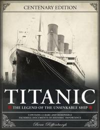 Titanic: The Legend of the Unsinkable Ship