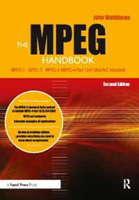 The MPEG Handbook: MPEG-1, MPEG-2, MPEG-4