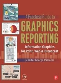A Practical Guide to Graphics Reporting