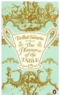 The Pleasures of the Table