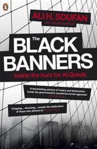 The Black Banners: Inside the Hunt for Al Qaeda