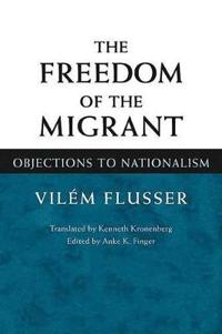 The Freedom of the Migrant