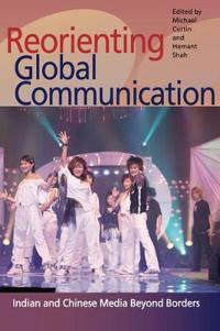 Reorienting Global Communication