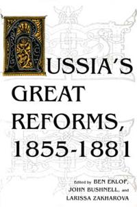 Russia's Great Reforms, 1855-1881