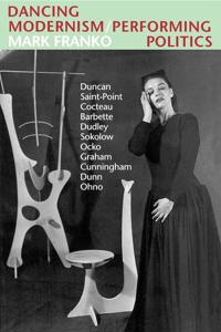Dancing Modernism/Performing Politics