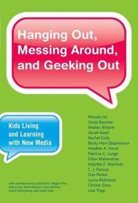 Hanging Out, Messing Around, and Geeking Out