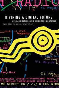 Divining a Digital Future