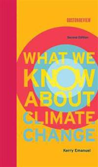 What We Know About Climate Change
