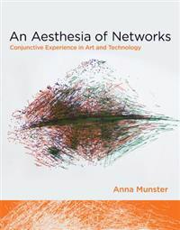 An Aesthesia of Networks