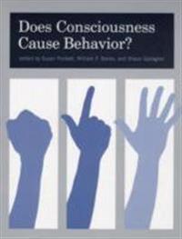 Does Consciousness Cause Behavior?