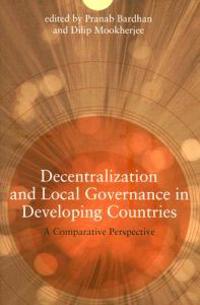 Decentralization and Local Governance in Developing Countries
