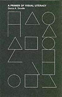 A Primer of Visual Literacy