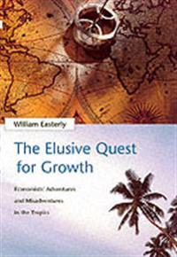 The Elusive Quest for Growth