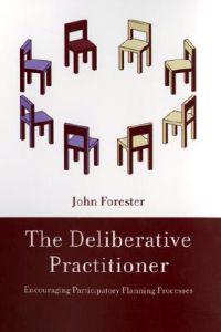 The Deliberative Practitioner