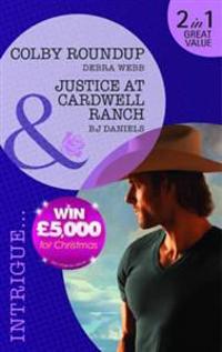 Colby Roundup/Justice at Cardwell Ranch